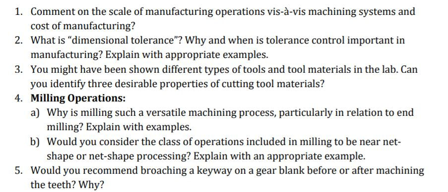 Comment on the scale of manufacturing operations | Chegg.com