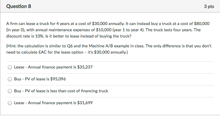 Solved A firm can lease a truck for 4 years at a cost of | Chegg.com