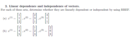 Linear Dependent Using Rref Solved 2. Linear dependence and independence of vectors. For | Chegg.com