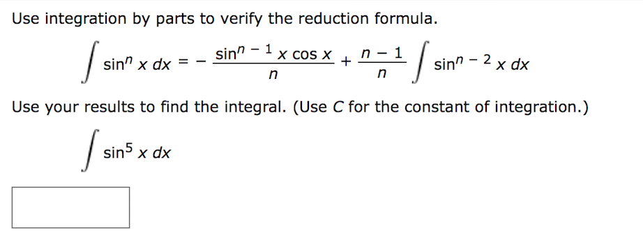 Solved Use integration by parts to verify the reduction | Chegg.com