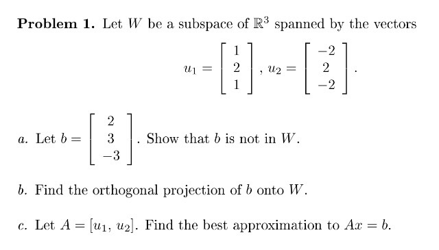 Solved Let W be subspace of R^3 spanned by the vector u_1 = | Chegg.com