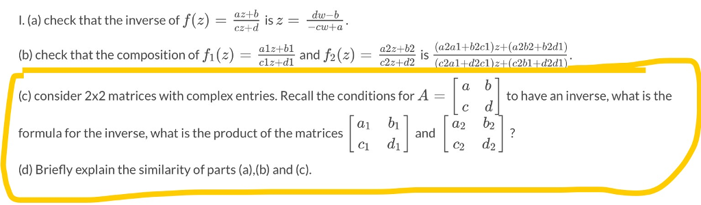 Solved (a) Check That The Inverse Of F(z) = Az + B/cz + D Is | Chegg.com