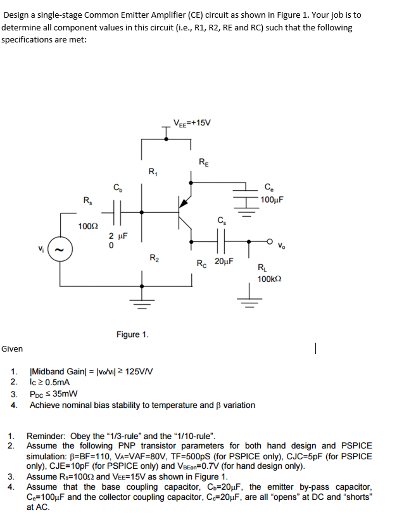 Solved Design a singlestage Common Emitter Amplifier (CE)