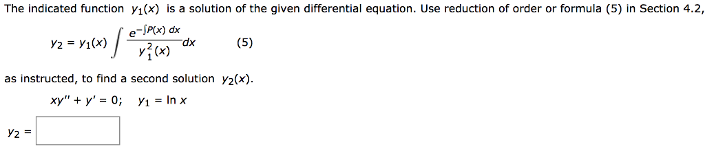 Solved The indicated function y1(x) is a solution of the | Chegg.com