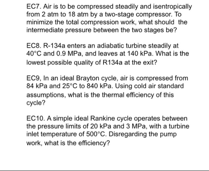 Solved Air is to be compressed steadily and isentropically