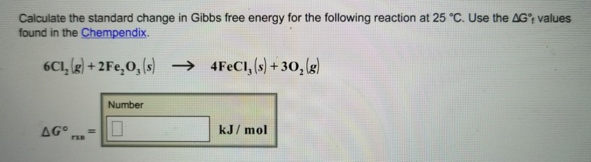 Solved Calculate the standard change in Gibbs free energy | Chegg.com