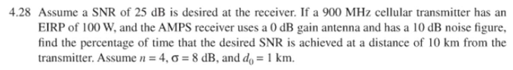 Solved 4.28 Assume a SNR of 25 dB is desired at the | Chegg.com