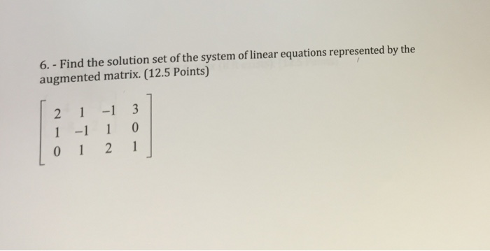 Solved Find the solution set of the system of linear | Chegg.com