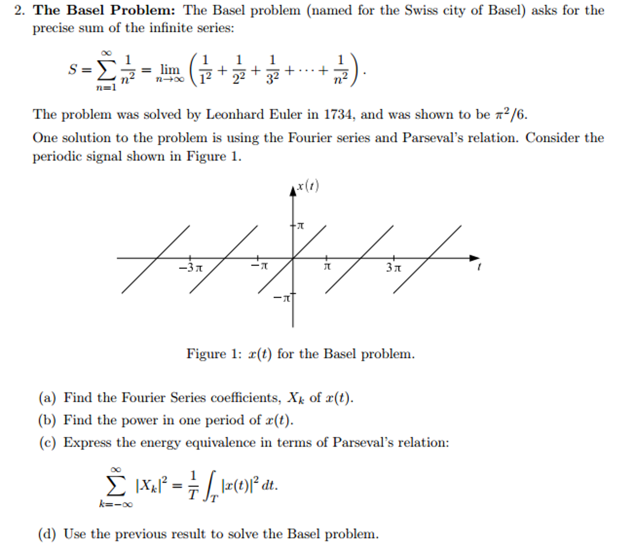 The Basel problem (named for the Swiss city of Basel) | Chegg.com