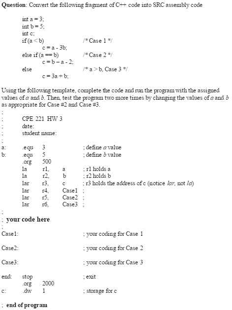 Solved Convert the following fragment of C++ code into SRC | Chegg.com