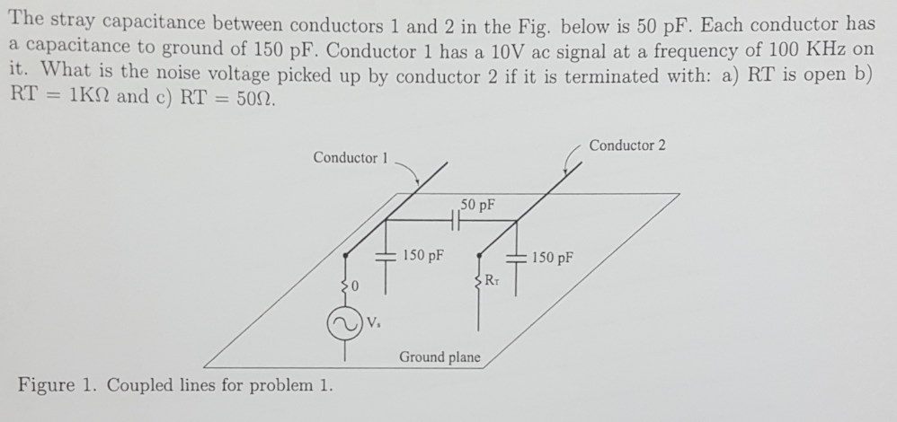 Solved The stray capacitance between conductors 1 and 2 in | Chegg.com