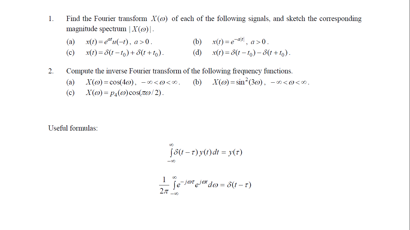 Solved 1.Find the Fourier transform X(omega) of each of the | Chegg.com