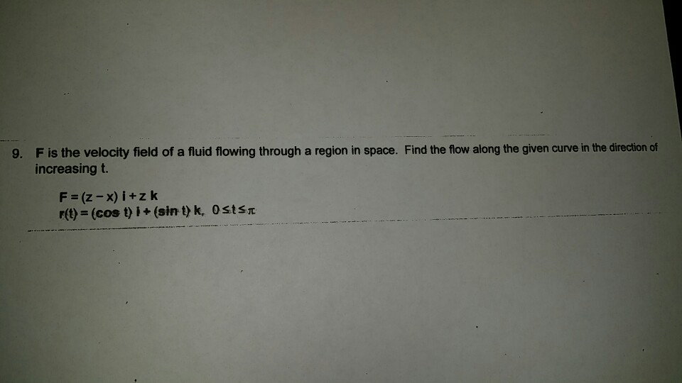 Solved F Is The Velocity Field Of A Fluid Flowing Through A