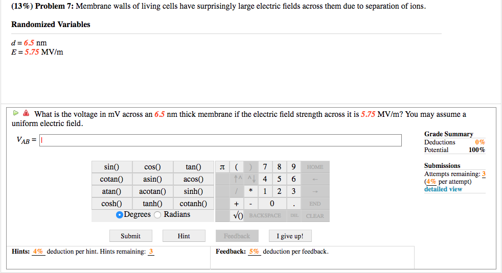 Solved (13%) Problem 7: Membrane walls of living cells have | Chegg.com