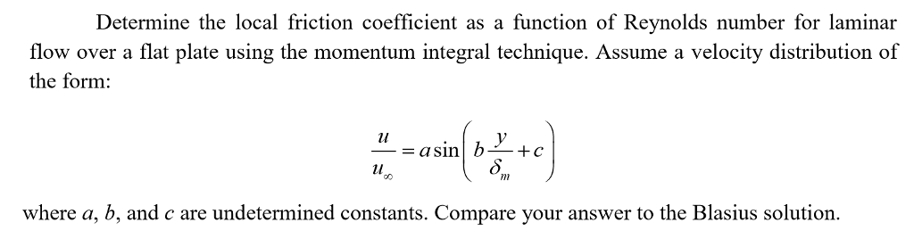 Solved Determine the local friction coefficient as a | Chegg.com