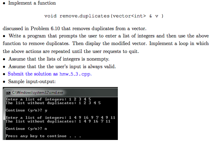 Solved Implement A Function Void Remove.duplicates (vector & | Chegg.com