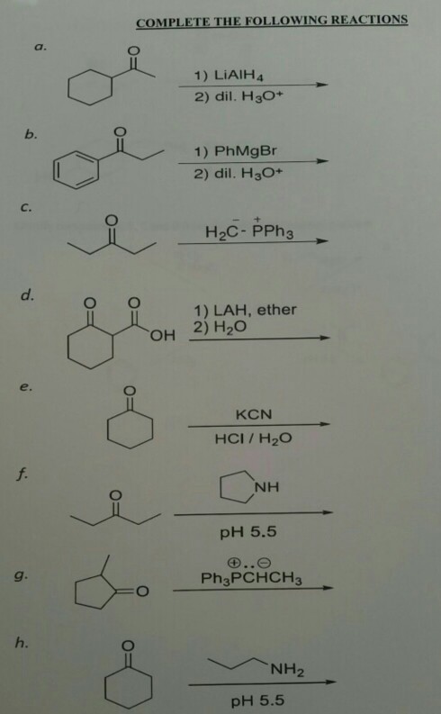 Solved COMPLETE THE FOLLOWING REACTIONS | Chegg.com