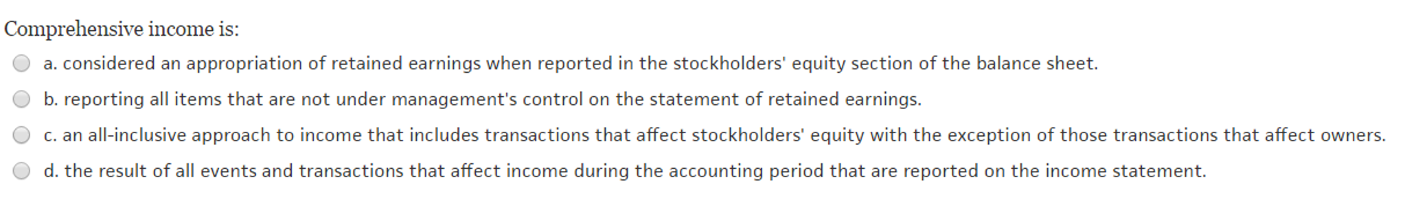 Solved Comprehensive income is: considered an appropriation | Chegg.com