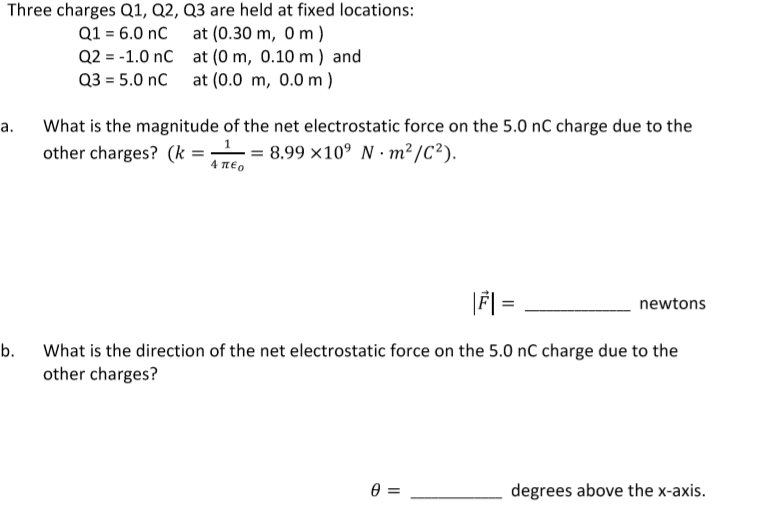 Solved Three Charges Q1, Q2, Q3 Are Held At Fixed Locations: | Chegg.com