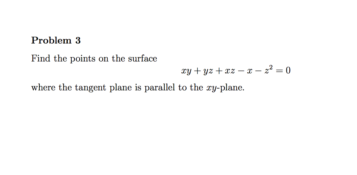 Solved: Problem 3 Find The Points On The Surface Xy + Yz +... | Chegg.com