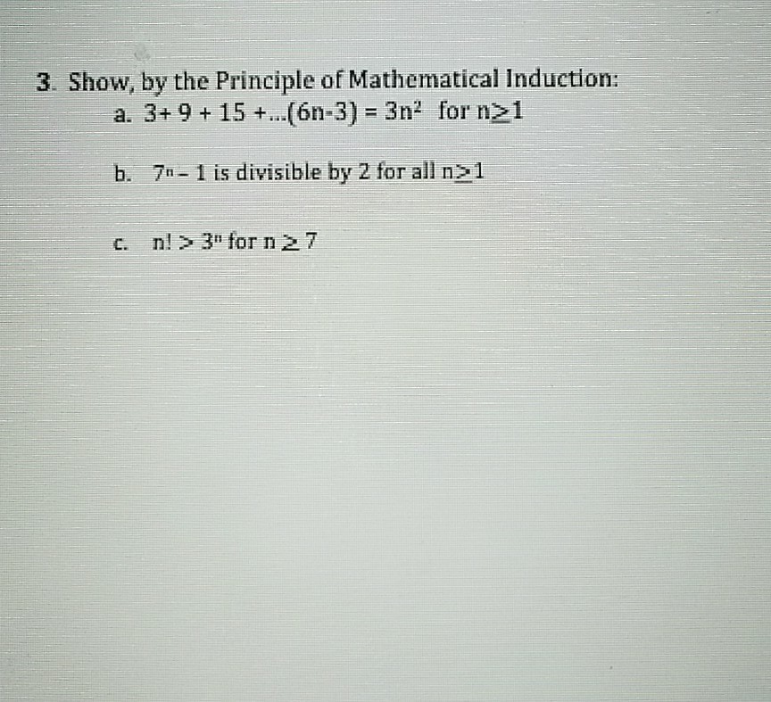 Solved 3. Show, by the Principle of Mathematical Induction: | Chegg.com
