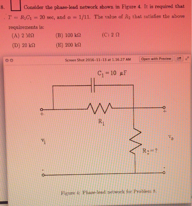 Solved Consider the phaselead network shown in Figure 4. It