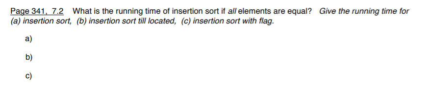 Solved What is the running time of insertion sort if all | Chegg.com