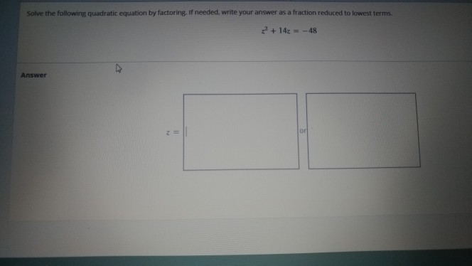 Solved Solve The Following Quadratic Equation By Factoring | Chegg.com