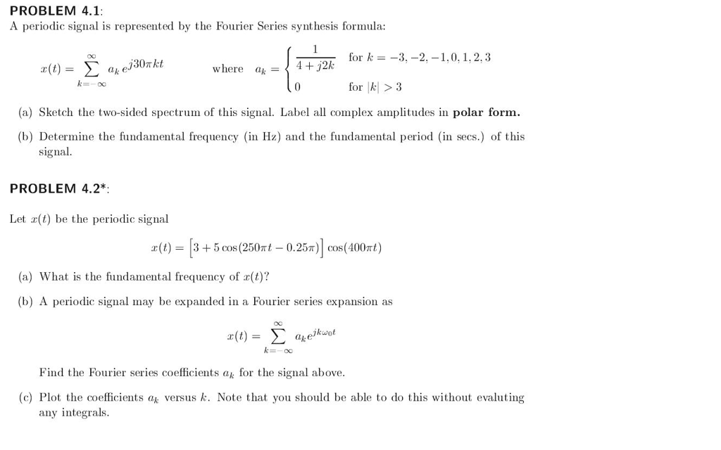 Solved PROBLEM 4.1: A periodic signal is represented by the | Chegg.com