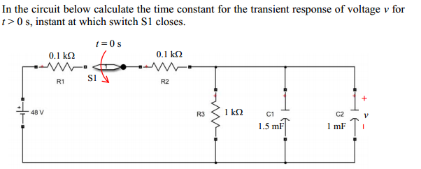 Solved In the circuit below calculate the time constant for | Chegg.com