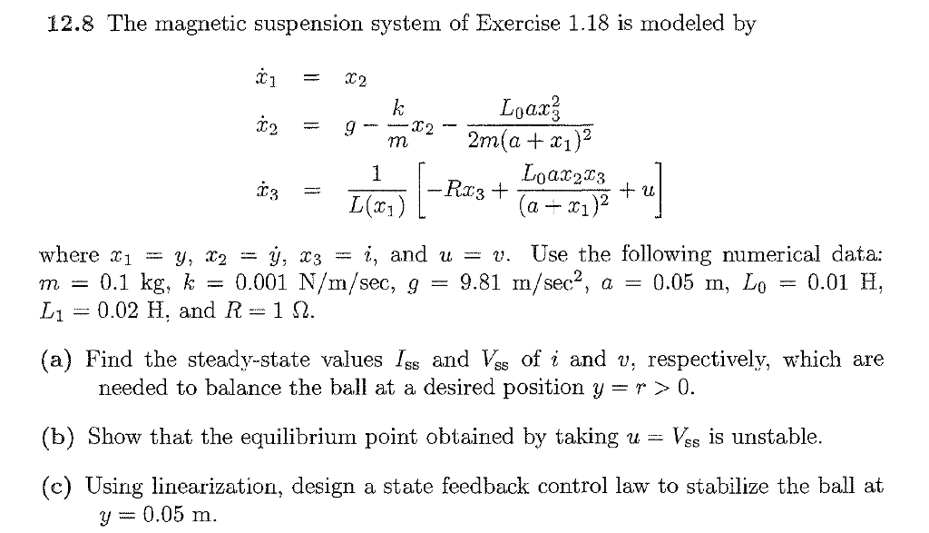 The magnetic suspension system of Exercise 1.18 is | Chegg.com