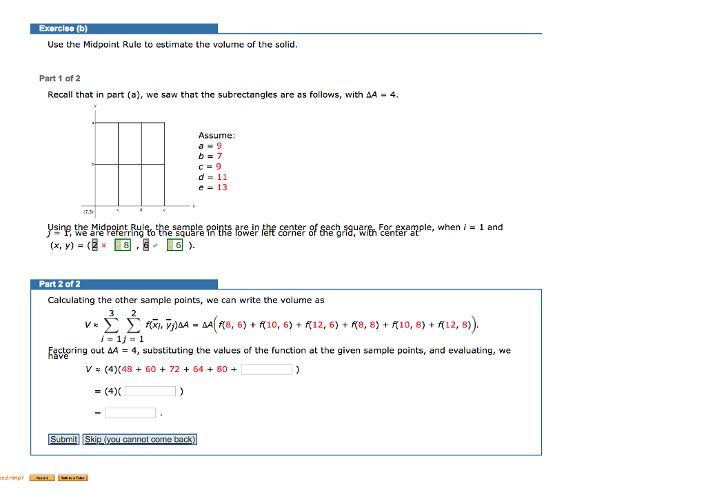 Solved Exercise (b) Use The Midpoint Rule To Estimate The | Chegg.com