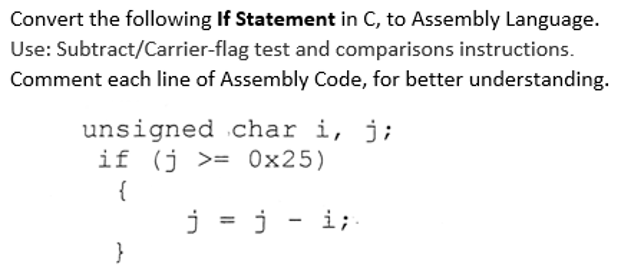 Solved Convert the following If Statement in C, to Assembly