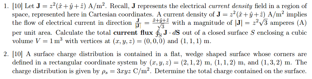 Solved Let J = z^2(cap x + cap y + cap z) A/m^2. Recall, J | Chegg.com