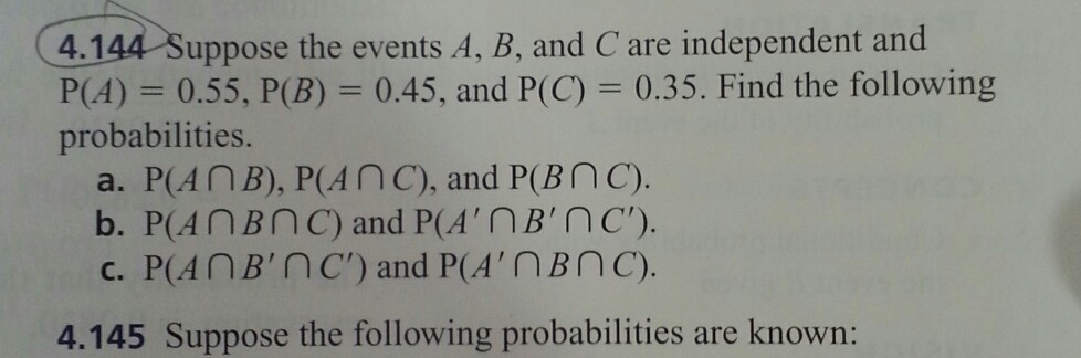 Solved Suppose The Events A, B, And C Are Independent And C | Chegg.com