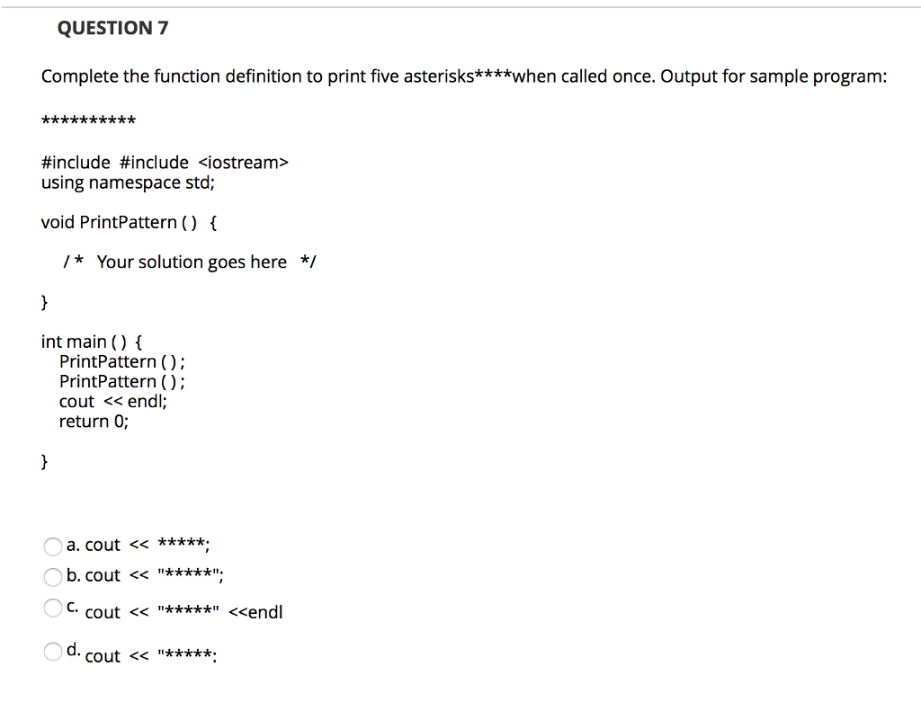 Solved QUESTION 7 Complete the function definition to print | Chegg.com