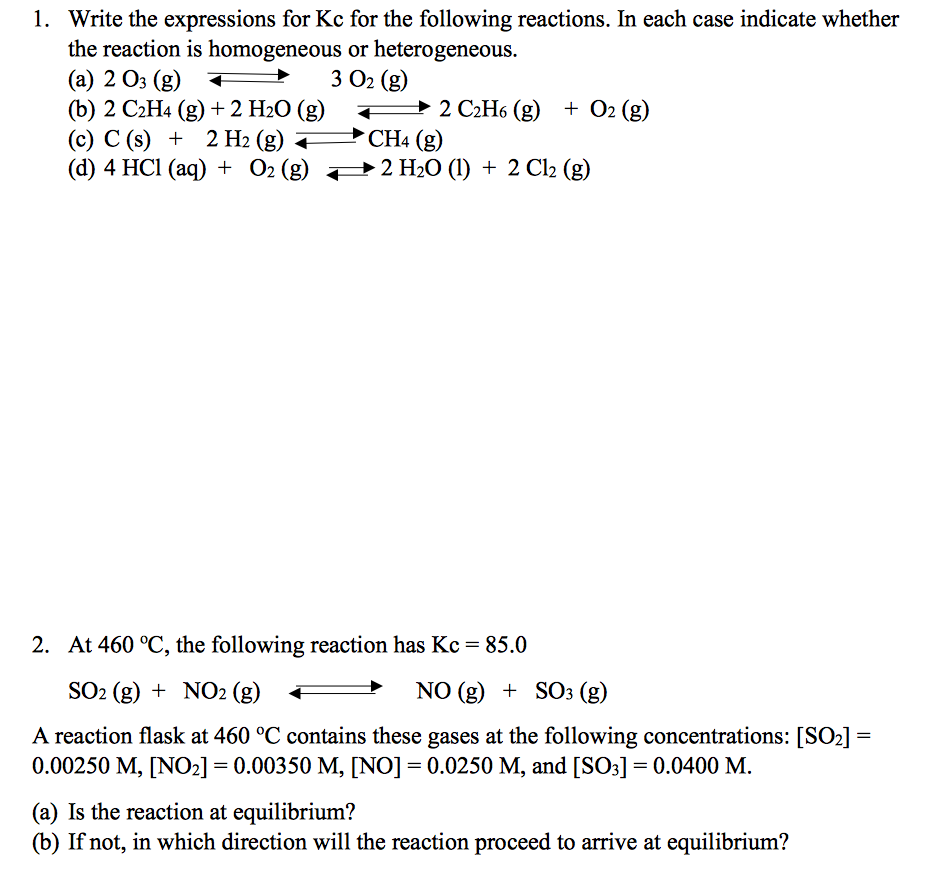 Solved 1. Write the expressions for Kc for the following