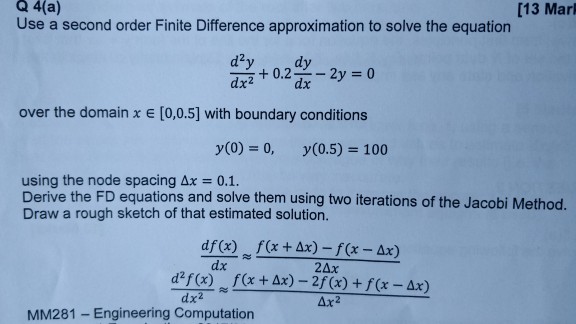 Solved Q 4(a) [13 Mark Use a second order Finite Difference | Chegg.com