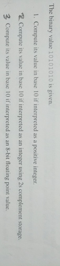 Solved The binary value 10101010 is given 1. Compute its | Chegg.com