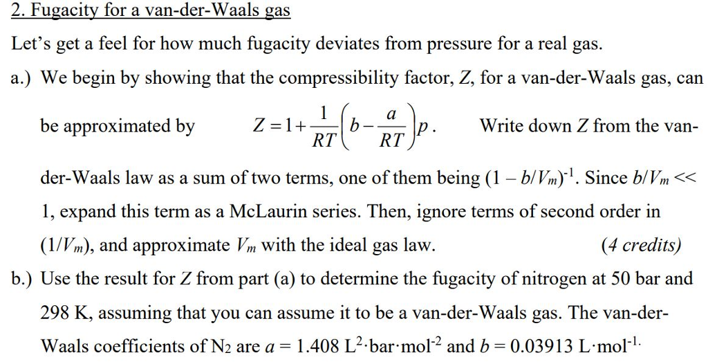 2. Fugacity for a van-der-Waals gas Let's get a feel | Chegg.com