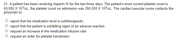 Solved A patient has been receiving heparin IV for the last | Chegg.com