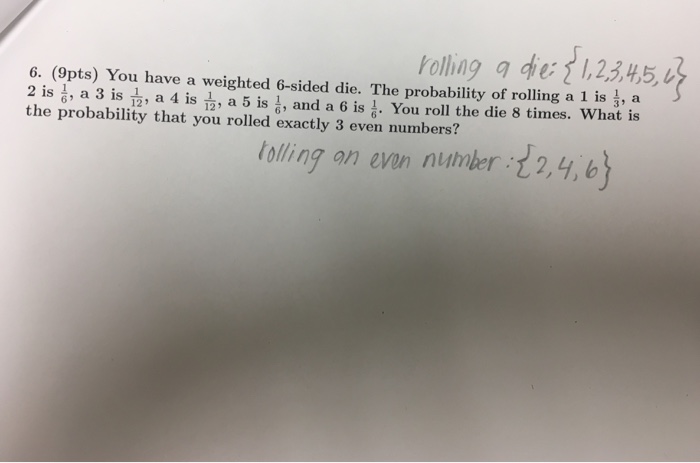 solved-what-is-the-probability-that-you-rolled-exactly-3-chegg