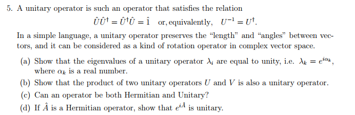 Solved .A unitary operator is such an operator that | Chegg.com