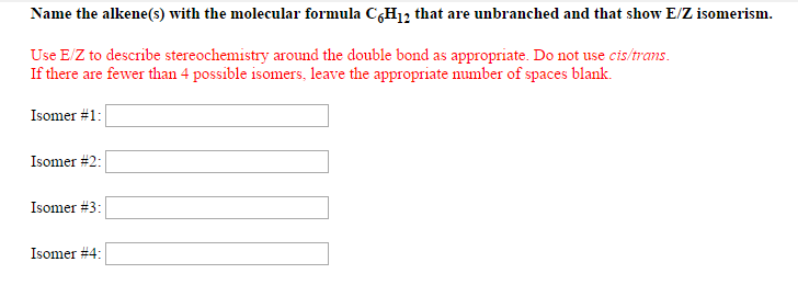 Solved Name the alkene(s) with the molecular formula C6H12 | Chegg.com