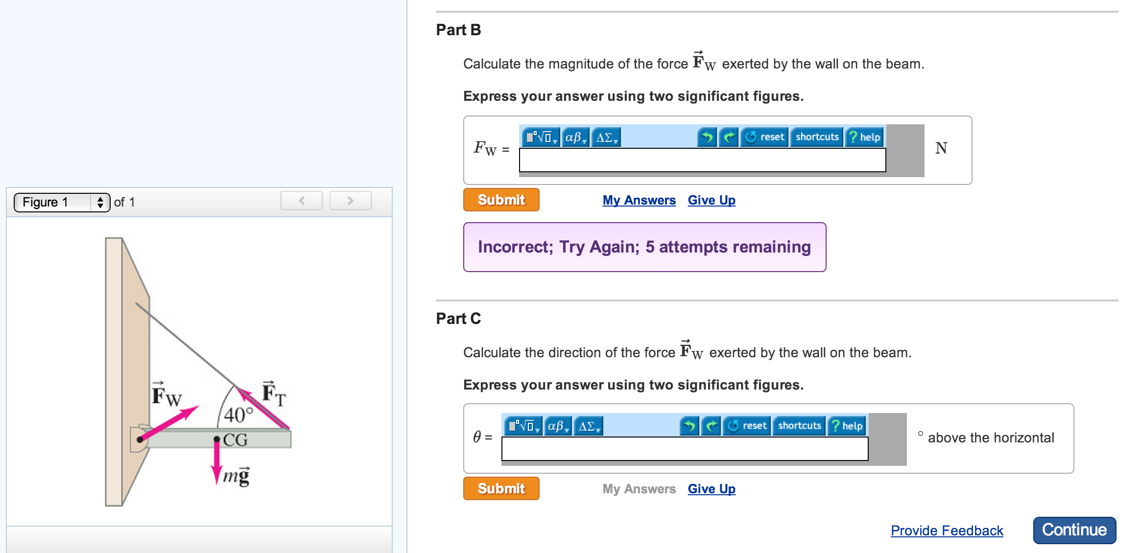 Solved Calculate the magnitude of the force w exerted by