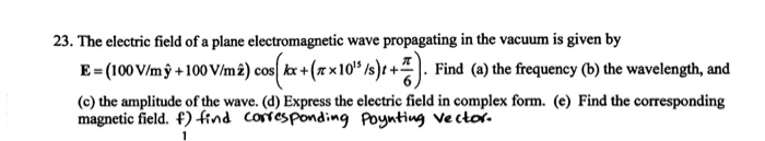Solved The electric field of a plane electromagnetic wave | Chegg.com