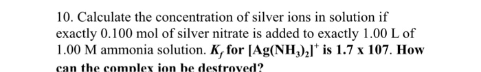 Solved Calculate the concentration of silver ions in | Chegg.com