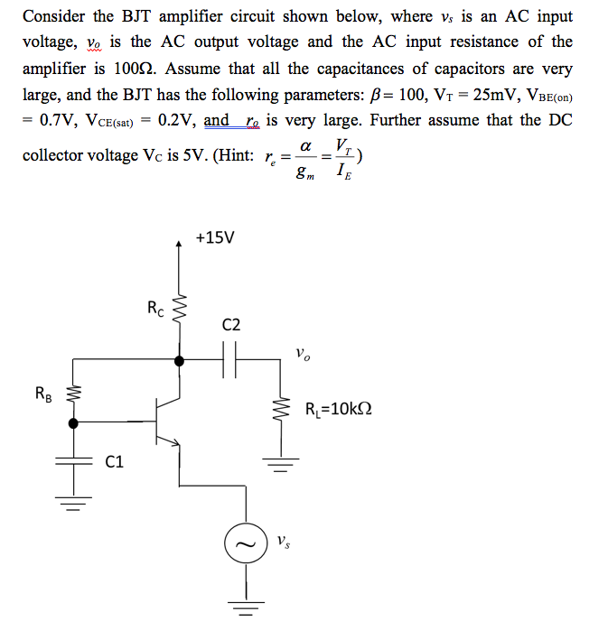 Consider the BJT amplifier circuit shown below, where | Chegg.com