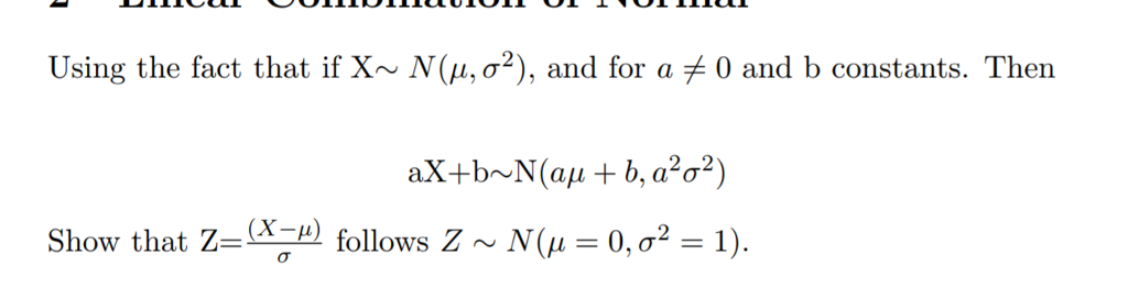 Solved Using the fact that if X~ N(μ, σ2), and for aメ0 and b | Chegg.com