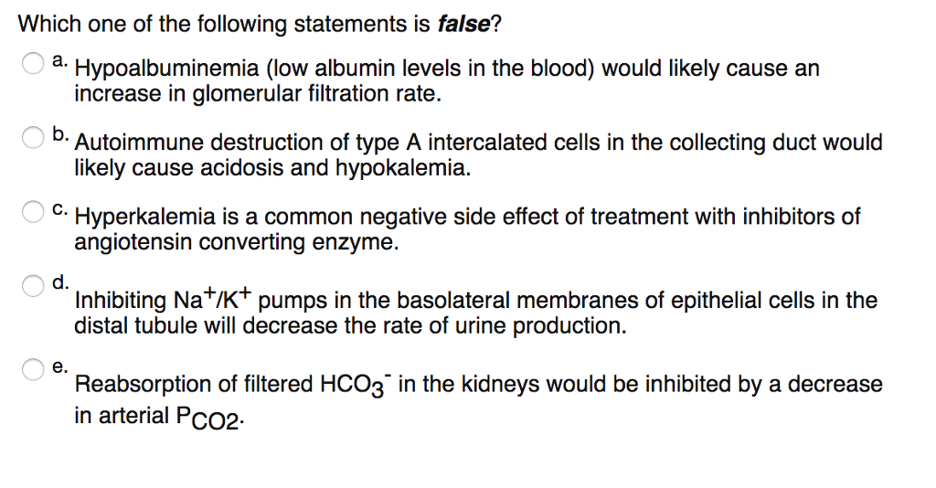 Solved Which one of the following statements is false? a. | Chegg.com